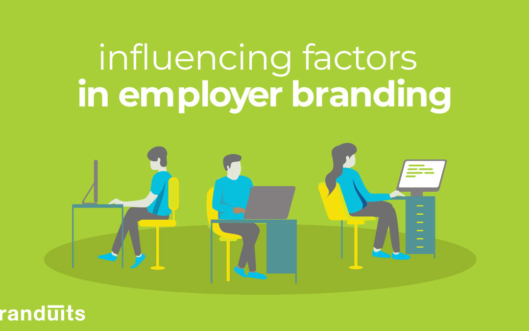 Influencing Factors in Employer Branding