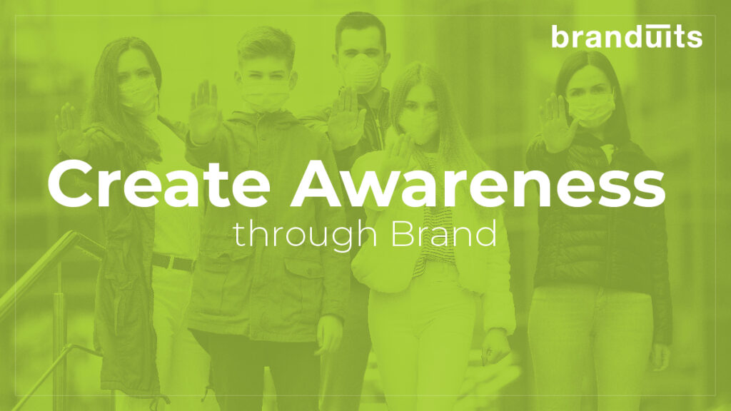 Create Awareness Through Brand